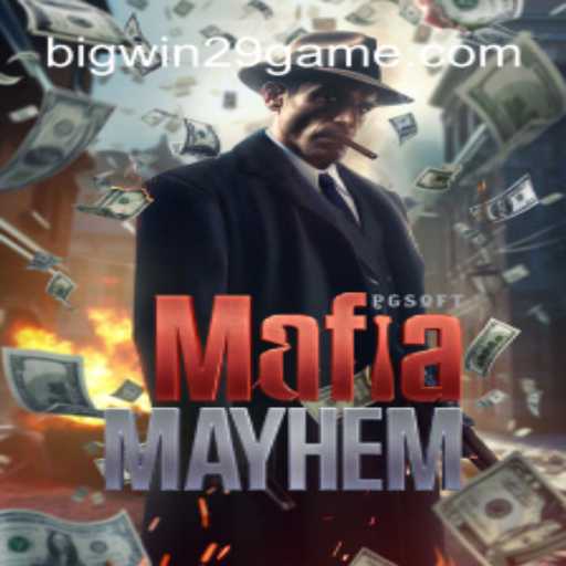 Experience Thrills and Strategy with MafiaMayhem: An Ultimate Guide with BIGWIN29
