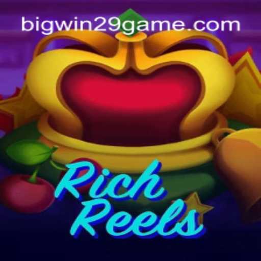 RichReels: An Exciting Journey into the World of BIGWIN29